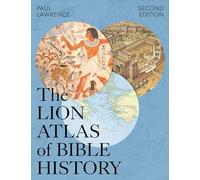 Lion Atlas of Bible History: Second Edition