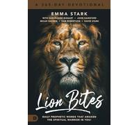Lion Bites: Daily Prophetic Words That Awaken the Spiritual Warrior in You!