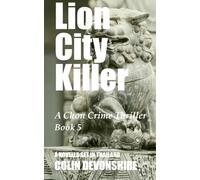 Lion City Killer: A Chonlatee Intarat Mystery