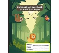 Lion Composition Notebook: Cute Safari and Jungle Wild Animals Wide Ruled Notebook for Kids, Boys and Girls Ages 3 to 13 (7.5 x 9.25 Inches, 110 Pages)