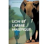 Lion et l'arbre maléfique: Autrice pour enfant