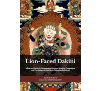 Lion-Faced Dakini: A Practical Guide to Simhamukha Practice, Wrathful Compassion, and Psychological Stability in Vajrayana Buddhism