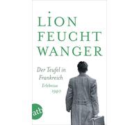 Lion Feuchtwanger Marta Feuchtwan Der Teufel in Frankreich: Erlebnisse 1 (Poche)