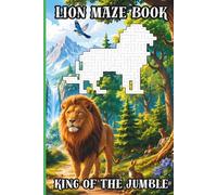 Lion Maze Book, King of the Jumble: for People Going Through a Personal Journey, Life Change, Recovery, Grief & Anxiety