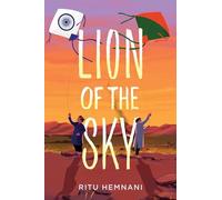 Lion of the Sky: An Evocative Novel in Verse About Refugees, Courage, and Hope During the 1947 Partition for Kids (Ages 8-12)