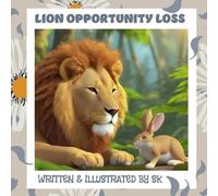 Lion Opportunity Lost