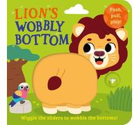 Lion’s Wobbly Bottom