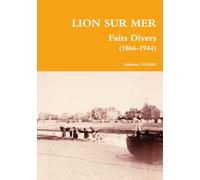 LION SUR MER - Faits Divers (1866-1944)