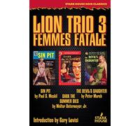 Lion Trio 3: Femmes Fatale: Sin Pit / Dark the Summer Dies / The Devil's Daughter