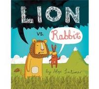 Lion vs. Rabbit by Alex Latimer Alex Latimer (Auteur)