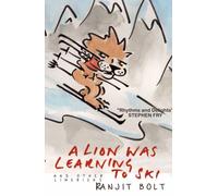 Lion Was Learning To Ski, And Other Limericks