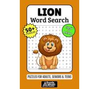 Lion Word Search Puzzle Book: 50+ Fun & Easy-to-Read Lion Puzzles Exploring The King of The Jungle, Feline Prides & The Savannah, Gift for Wildlife Lovers & Big Cat Fans, Adults, Seniors & Teens