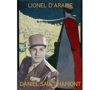 Lionel d'Arabie - Daniel Saint-Hamont - Orients - broché - Roman