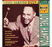 Lionel Hampton - Dizzy Spells/New York 1977 [Import]