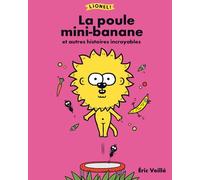 Lionel - La Poule Mini-Banane Et Autres Histoires Incroyables