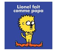Eric Veillé – Lionel fait comme papa