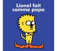 Lionel fait comme papa