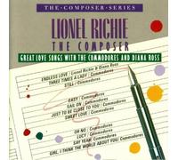Lionel Richie - The Composer: Great Love Songs with the Commodores & Diana Ross By Lionel Richie (0001-01-01)