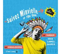 Lionel Suarez….. - Suivez Minvielle If You Can