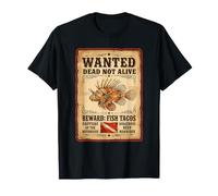 Lionfish is Wanted Dead Not Alive | Récompense Fish Tacos T-Shirt