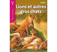 Lions et autres gros chats Niveau 1 - Tous lecteurs ! - Ed.2010 Livre de l'élève - Denise Ryan - Hachette Education - broché - Scolaire / Universitaire