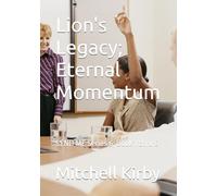 Lion's Legacy; Eternal Momentum: SEND ME Series 6; Book 1 thru 6