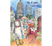 Lior et Léonie: Tome 1 - Le Quartier Pétunia