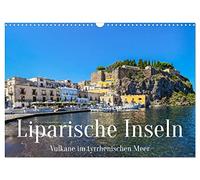 Liparische Inseln - Vulkane im Tyrrhenischen Meer (Wandkalender 2026 DIN A3 quer), CALVENDO Monatskalender: Reise zum Archipel der Vulkane im Tyrrhenischen Meer