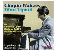 Lipatti Plays Chopin