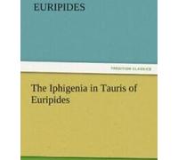 L'Iphigénie en Tauride d'Euripide. Euripide .=