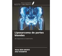 Liposarcoma de partes blandas: Del diagnóstico al tratamiento