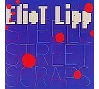 Lipp Eliot - Steele Street Scraps [Import]