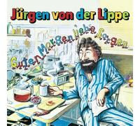 LIPPE JUERGEN VON DE - GUTEN MORGEN LIEBE SORGEN - CD - G3z