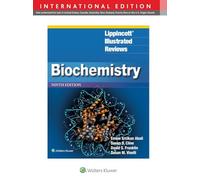 Lippincott® Illustrated Reviews: Biochemistry