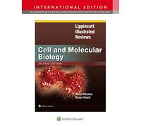 Lippincott Illustrated Reviews: Cell and Molecular Biology