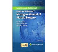 LIPPINCOTT MANUAL MICHIGAN MANUAL OF PLASTIC SURGERY 3ED (SAE) (HB 2025)