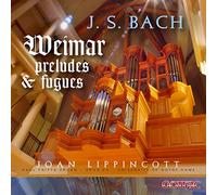 Lippincott - Weimar Preludes & Fugues