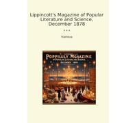 Lippincott's Magazine of Popular Literature and Science, December 1878