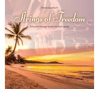Lippitsch, Horst - Strings of Freedom