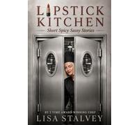 LIPSTICK KITCHEN: Short Spicy Sassy Stories