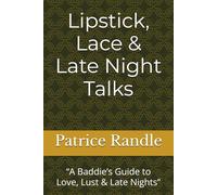 Lipstick, Lace & Late Night Talks: “A Baddie’s Guide to Love, Lust & Late Nights”