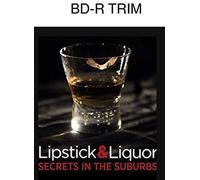 Lipstick & Liquor [Blu-Ray]