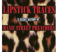 Manic Street Preachers - Lipstick Traces (A Secret History of Manic Street Preachers)