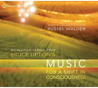 Lipton, Bruce - Music for a Shift