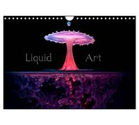 Liquid Art - Magische Momente mit Wassertropfen (Wandkalender 2026 DIN A4 quer), CALVENDO Monatskalender: Kunst aus Wassertropfen