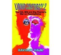 Liquid Conspiracy 2: The CIA, Mi5 and Big Pharma's War on Psychedelics - [Version Originale] Inconnu (Auteur)