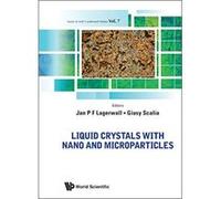 Liquid Crystals with Nano and Microparticles (In 2 Volumes) (Series in Soft Condensed Matter) - [Livre en VO] Jan P F Lagerwall, Giusy Scalia (Auteur)