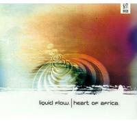 Liquid Flow - The Heart of Africa [Import]