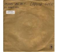 Liquid Gold - Anyway you do it (1979) / Vinyl single [Vinyl-Single 7'']