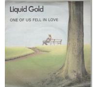 LIQUID GOLD - ONE OF US FELL IN LOVE 7 INCH (7" VINYL 45) UK POLO 1981